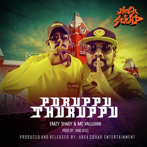 Poruppu Thuruppu (From c/o Tamil Hiphop)