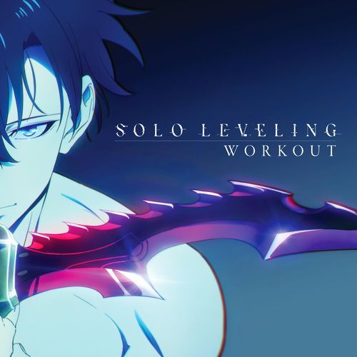 SOLO LEVELING WORKOUT (DARK ARIA/4eVR Remix by Yuki Tsujimura) cover art