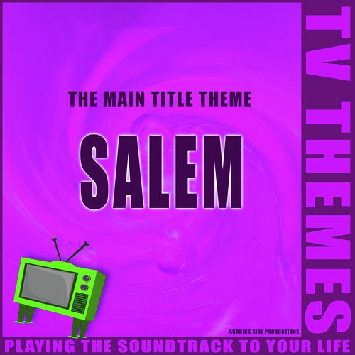 Salem - The Main Title Theme