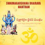 Swarnakarshana Bhairava Mantra