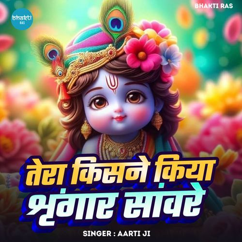 Tera Kisne Kiya Singar Sanware