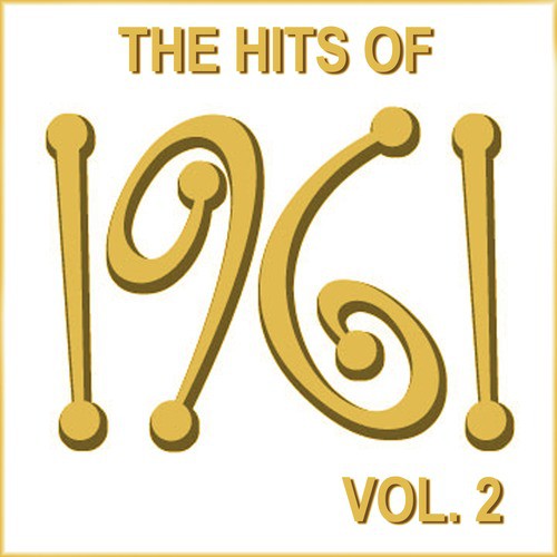 The Hits of 1961, Vol. 2