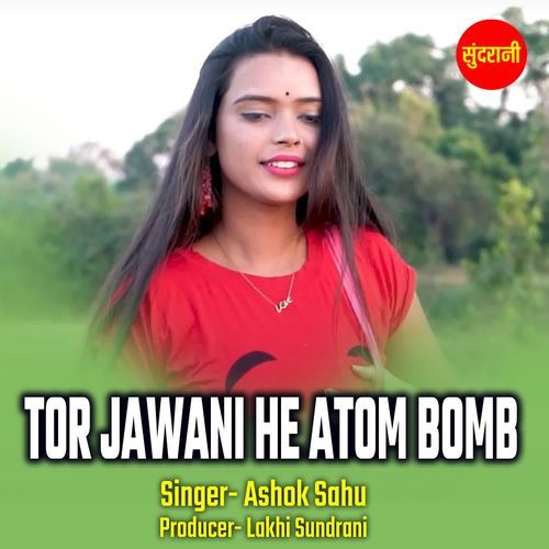 Tor Jawani He Atom Bomb