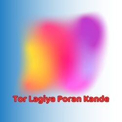 Tor Lagiya Poran Kande-RDggXkF-ZkE