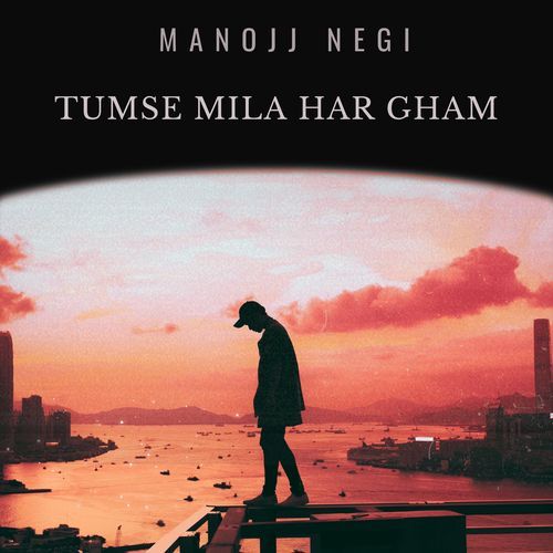 Tumse Mila Har Gham