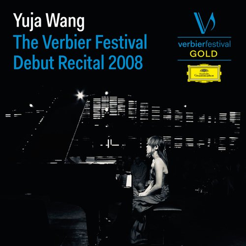 Yuja Wang - The Verbier Festival Debut Recital 2008 (Live)_poster_image