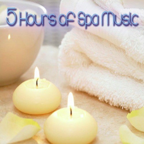 5 HOURS of SPA MUSIC