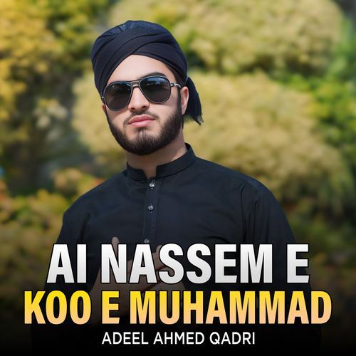 Ai Nassem e koo e Muhammad