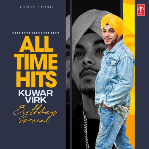 All Time Hits Kuwar Virk Birthday Special
