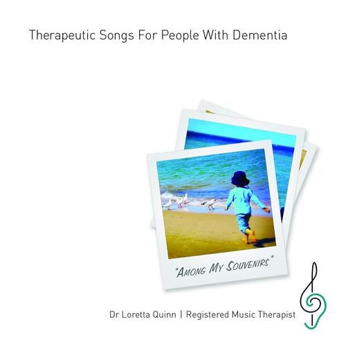 Among My Souvenirs: Therapeutic Songs for People with Dementia