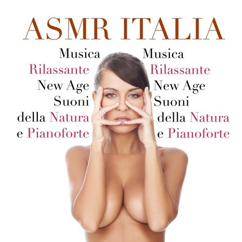 Asmr Italia - Musica Rilassante New Age con Suoni della Natura e Pianoforte