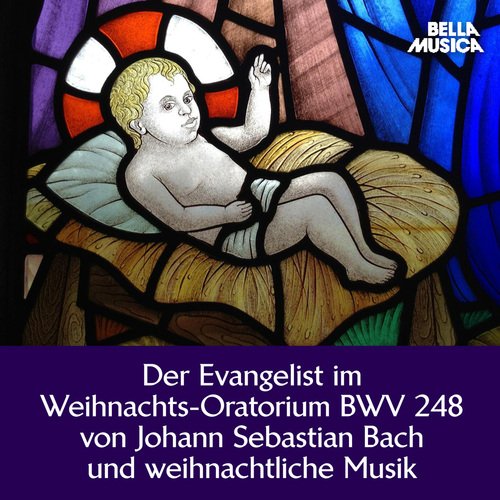Bach Der Evangelist Im WeihnachtsOratorium Und Weihnachtliche Musik