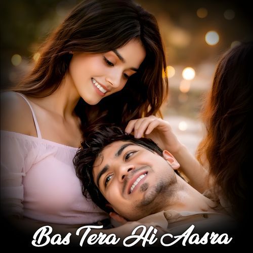 Bas Tera Hi Aasra