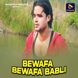 Bewafa Bewafa Babli-CjgZcEdCWEk