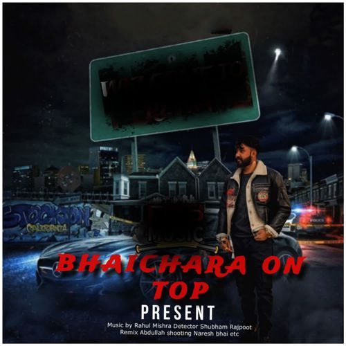 Bhaichara On Top