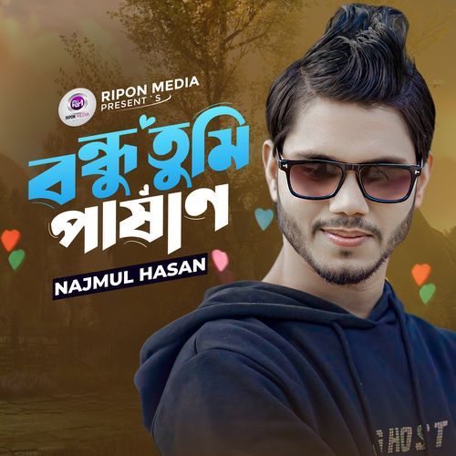 Bondhu Tumi Pashan