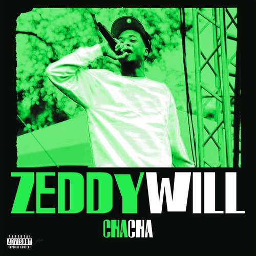 Cha Cha Lyrics ZEDDY WILL Only on JioSaavn