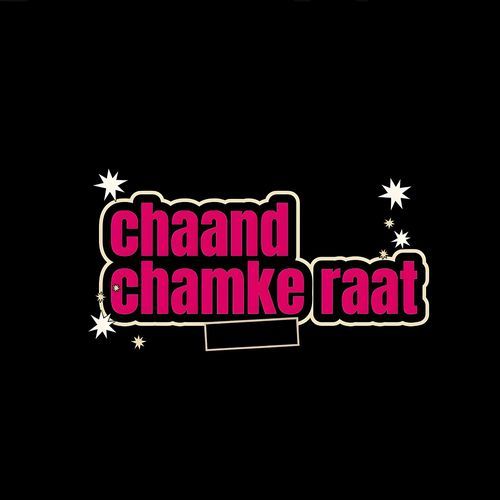 Chaand Chamke Raat