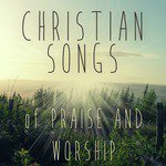 Christian Songs of Praise & Worship