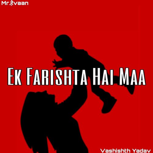 Ek Farishta Hai Maa