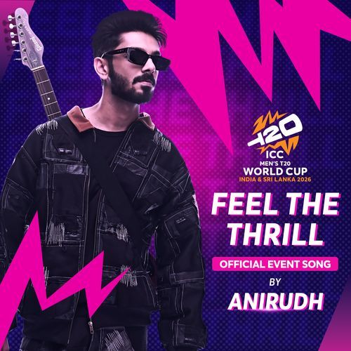 Feel The Thrill (ICC Men's T20 World Cup Official Event Song)