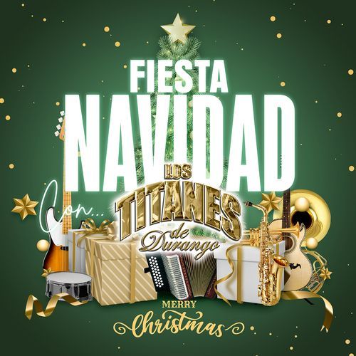 Fiesta Navidad Con Los Titanes De Durango "Merry Christmas"_poster_image