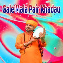 Gale Mala Pair Khadhau
