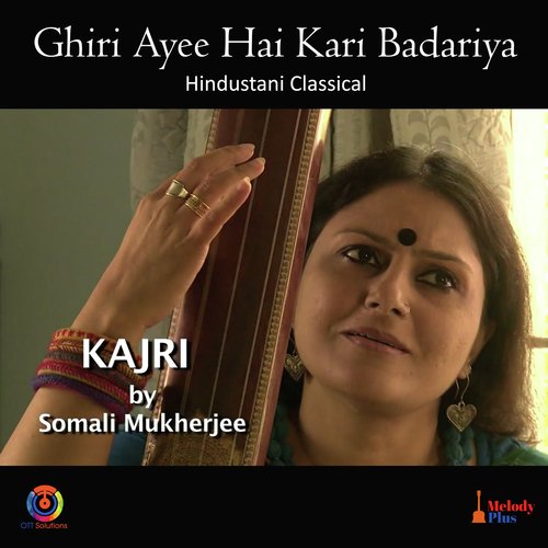 Ghiri Ayee Hai Kari Badariya - Single