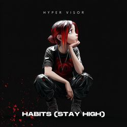 Habits (Stay High) (Techno Version)