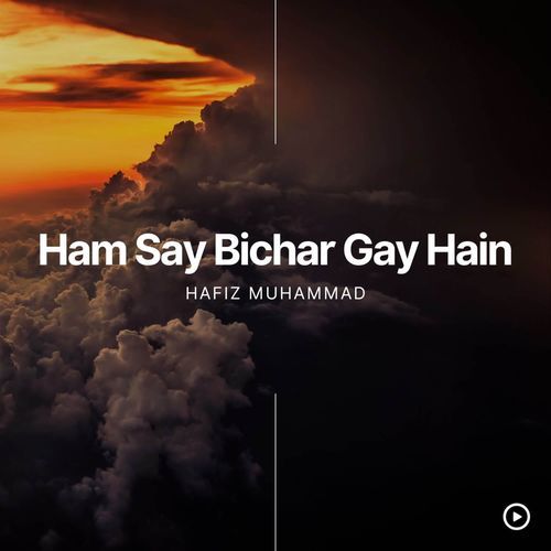 Ham Say Bichar Gay Hain