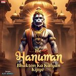 He Hanuman Bhakton Ka Kalyna Kijiye