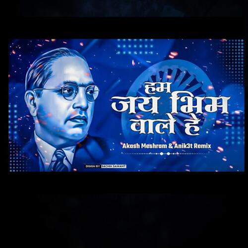 Hum Jay Bhim Wale Hain Sunoji Dj Anik3t X Akash Meshram cover art