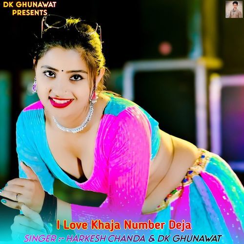 I Love Khaja Number Deja