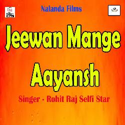 Jeewan Mange Aayansh-NRoSZll6XwA