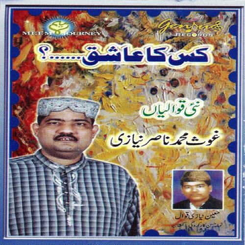 Mat Poochiye Kis Ka Aashiq