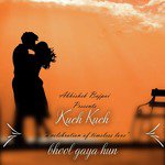 Kuch Kuch Bhool Gaya Hun - Single