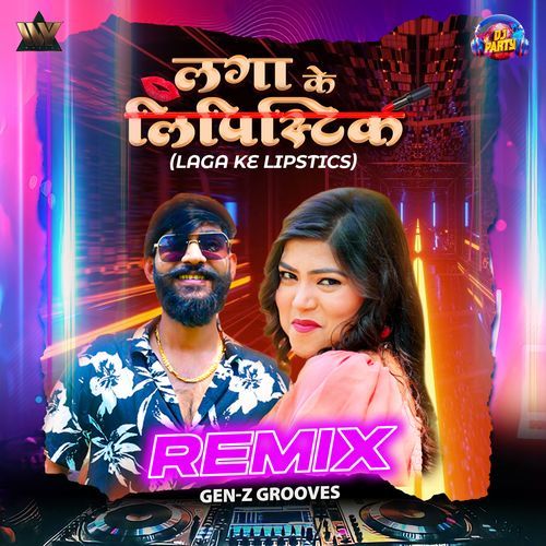 Laga Ke Lipstick Remix