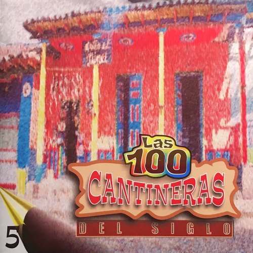 Las 100 Cantineras del Siglo, Vol. 5