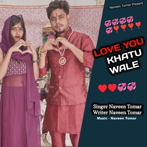 Love You Khatu Wale