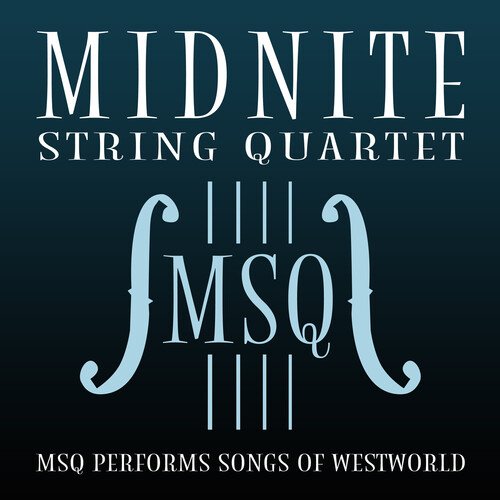 MSQ Performs Songs of Westworld