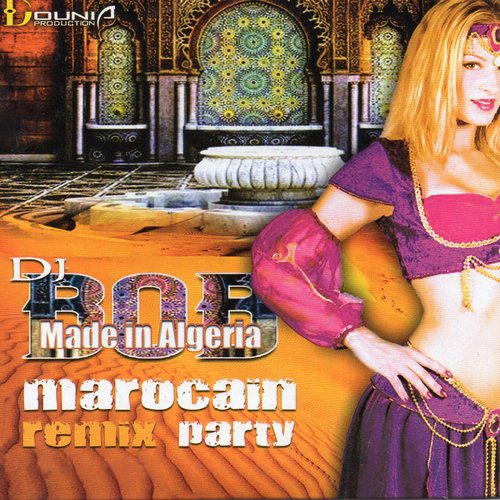 Marocain Remix Party - Made in Algeria