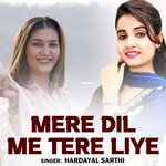 Mere Dil Me Tere Liye