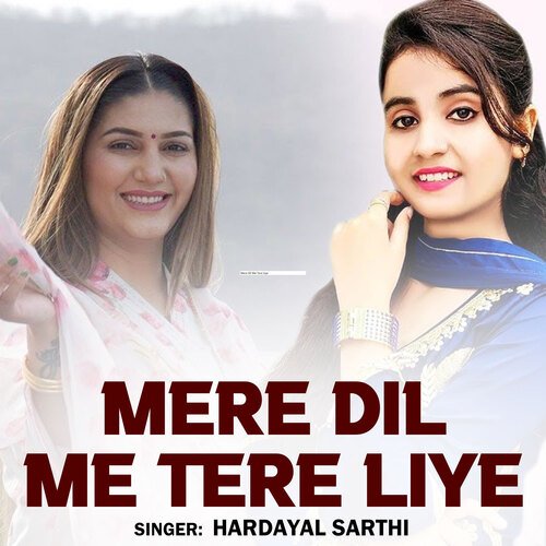 Mere Dil Me Tere Liye