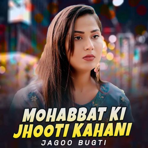 Mohabbat Ki Jhooti Kahani