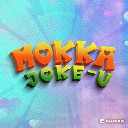 Mokka Joke-U-PAEtSFl9QWk