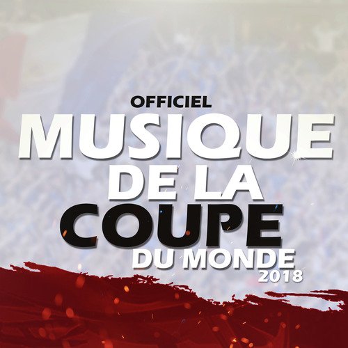 Officiel Musique de la coupe du monde 2018 cover art