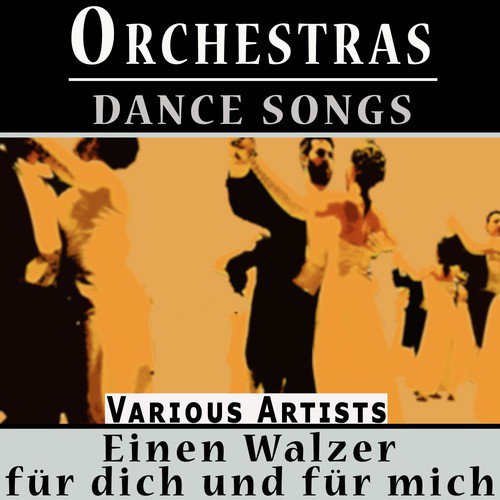 Orchestras Dance Songs