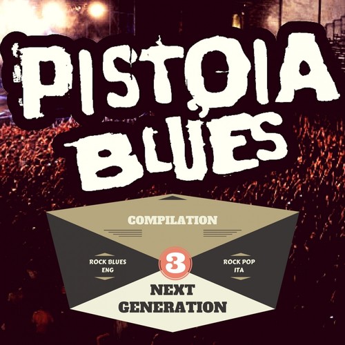 Pistoia Blues Next Generation, Vol. 3 (Compilation 2017)