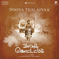 Poova Thalaiyaa (From &quot;Vaanam Kottattum&quot;)-Qj0AZjV-QHw