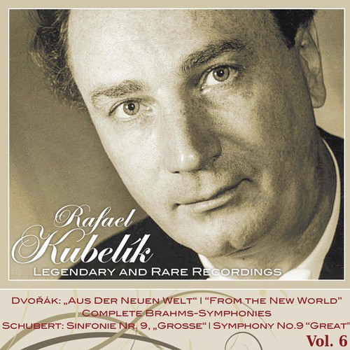 Rafael Kubelik-Legendary and Rare Recordings, Vol.6